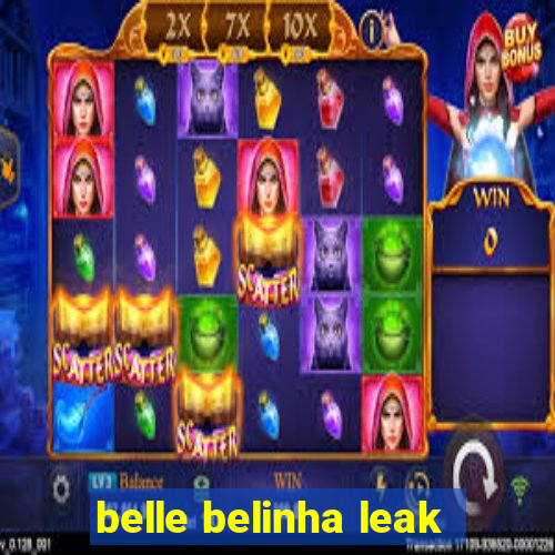 belle belinha leak